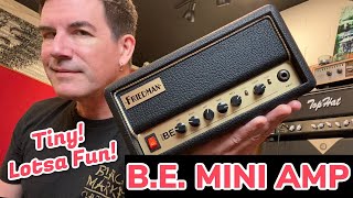 FRIEDMAN BE MINI AMP Hi Gain tiny AND use as a 30w REAMP [upl. by Litta]