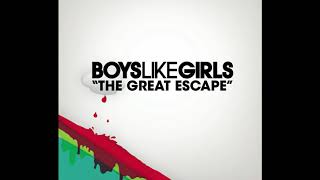 Boys Like Girls  The Great Escape Audio [upl. by Eiddam]