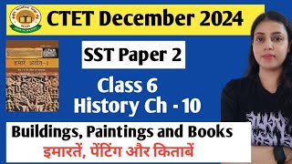 CTET SST PAPER 2 II NCERT BASED CONTENT II HISTORY CLASS 6 II BY NEHA SINGH [upl. by Ainegul658]