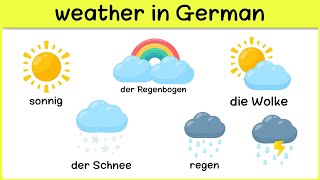 Learn German Vocabulary  Weather in German  das Wetter [upl. by Ahtamat]