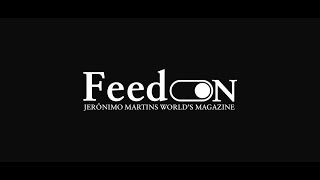 Feed On  The Jerónimo Martins World’s Magazine Manifesto [upl. by Etnom]