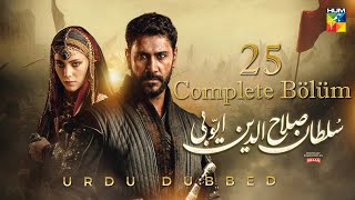 Sultan Salahuddin Ayyubi  Complete Bölüm 25  Urdu Dubbed  27th Oct 2024  HUM TV [upl. by Yemaj]