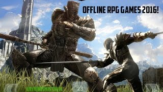 Best Offline RPG Games 2016AndroidiPhone [upl. by Kliment497]