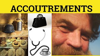 🔵 Accoutrements  Accoutrements Meaning  Accoutrements Examples  Accoutrements Defined [upl. by Tenay54]