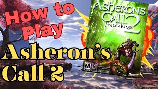 How to play Asherons Call 2 in 2024 [upl. by Enitsyrhc160]