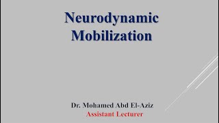 Neurodynamic Mobilization [upl. by Evilo364]