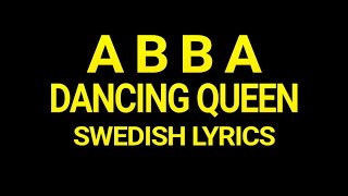 ABBA  Dancing Queen på Svenska Swedish Lyrics [upl. by Belle540]