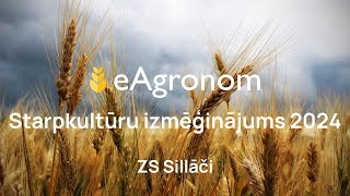 eAgronom Starpkultūru izmēģinājums 2024  ZS Sillāči [upl. by Yot]