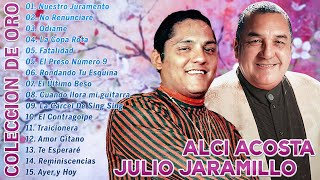 JULIO JARAMILLO VS ALCI ACOSTA SOLO EXITOS  GRANDES EXITOS  VIEJITAS PERO BONITAS INOLVIDABLES [upl. by Sudnak]