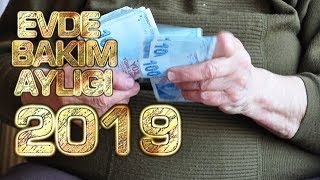 EVDE BAKIM MAAŞI 2019DA NE KADAR [upl. by Eversole390]