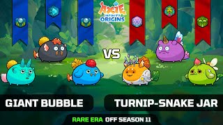 GIANT BUBBLE vs TURNIPSNAKE JAR  OFF SEASON 11  AXIE INFINITY ORIGINS [upl. by Vinnie19]