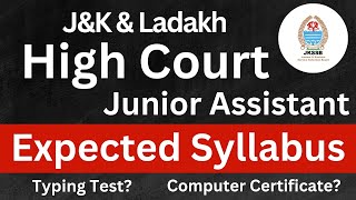 Expected Syllabus  Junior Assistant JampK Ladakh High Court  Typing Test Computer Certificate [upl. by Pren]