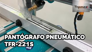 Pantógrafo Pneumático TFR221 Topmax [upl. by Nosemaj500]