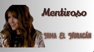 Mentiroso  Irma El Huracán 𝙼𝚊𝚛𝚒𝚊𝚗𝚊 𝙶𝚘𝚖𝚎𝚣  𝘓𝘢 𝘙𝘦𝘪𝘯𝘢 𝘥𝘦𝘭 𝘍𝘭𝘰𝘸 Letra [upl. by Kin]