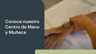 Conoce el Centro de Mano y Muñeca [upl. by Aggarwal663]