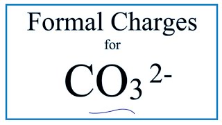 How to Calculate the Formal Charges for CO3 2 Carbonate ion [upl. by Aneahs]