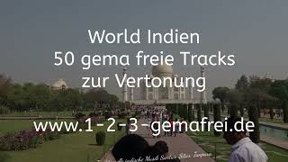 World Indien  50 gema freie Musiktitel für Reisefilme und zur Vertonung Ihrer Videos [upl. by Izogn]