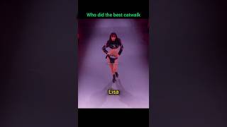 Who did the best catwalk lisa tyla trending blackpink ytshorts shorts youtubeshorts [upl. by Raama]