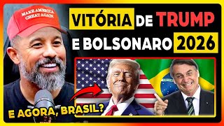 TRUMP VENCEU QUAL O FUTURO DO BRASIL EM 2026 [upl. by Budge887]