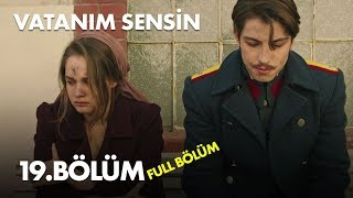 Vatanım Sensin 19 Bölüm  Full Bölüm [upl. by Ydniw]