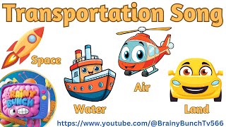 Transportation Song  Air Water Land and Space Vehicles  Brainy Bunch TV566 [upl. by Llennhoj]