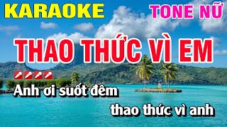 Karaoke Thao Thức Vì Em Tone Nữ Nhạc Sống  Nguyễn Linh [upl. by Gnav]