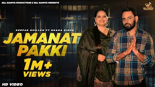 Jamanat Pakki  Full Video  Deepak Dhillon ft Bhana Sidhu  Gill Raunta  New Punjabi Songs 2024 [upl. by Maddi]