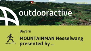 TrailrunningStrecke in Bayern MOUNTAINMAN Nesselwang presented by EndressHauser MTrail [upl. by Gabriellia549]