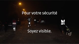 Pour votre sécurité soyez visible [upl. by Aihsetel]