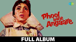 Phool Bane Angaare  All Songs Playlist  Lata Mangeshkar  Sun Gori Khol Zara  Chand Aahen Bharega [upl. by Silloc397]