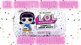 LOL Confetti Under Wraps ASMR Unboxing [upl. by Khanna]