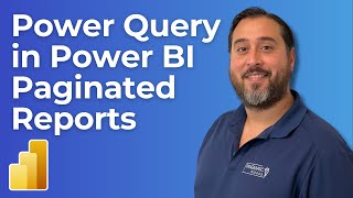 Power Query for Power BI Report Builder Paginated Reports [upl. by Vachil]