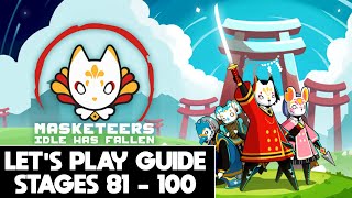 MASKETEERS IDLE HAS FALLEN  LETS PLAY GUIDE  STAGES 81  100 [upl. by Gerc]