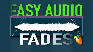 How to Fade Audio in FL Studio 21 For Perfect Crossfades [upl. by Lorin]