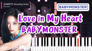 BABYMONSTER Love in My Heart Piano Cover [upl. by Jada]