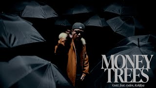 Gottz  Money Trees feat eyden amp Kohjiya Prod COSA [upl. by Htir655]