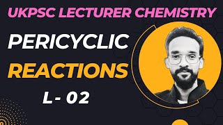 UKPSC Polytechnic lecturer  Pericyclic  02Cycloaddition [upl. by Eneluqcaj]