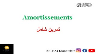 Amortissement  Exercice تمرين شامل [upl. by Jelks]