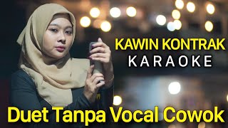 🔴 KAWIN KONTRAK Karaoke Tanpa Vocal Cowok  SINTA ARSHINTA FEAT ARYA GALIH [upl. by Oirelav]