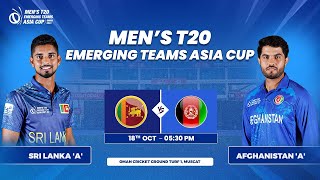 Sri Lanka A vs Afghanistan A  Match 2  Mens T20 Emerging Teams Asia Cup [upl. by Bloom]