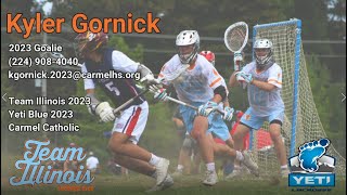 Kyler Gornick  Team Illinois 2023  Goalie Yeti Blue 2023 Carmel Catholic [upl. by Esaele]