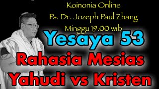 Yesaya 53 Rahasia Mesias Yahudi dan Kristen [upl. by Lekcim]