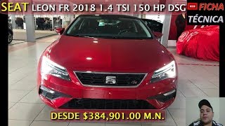 SEAT LEON FR 2018 FICHA TECNICA [upl. by Rosdniw]