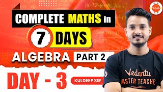 Complete Algebra Class 10 Part 2 🔥 All Chapter Revision in 7 Days ✅ Day 3 [upl. by Esinehc]