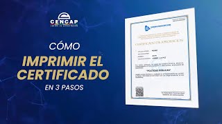 CENCAP  TUTORIAL IMPRESIÓN DE CERTIFICADO  2023 [upl. by Uba]