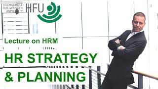 HR STRATEGY AND PLANNING  HRM Lecture 02 [upl. by Euqinahc]