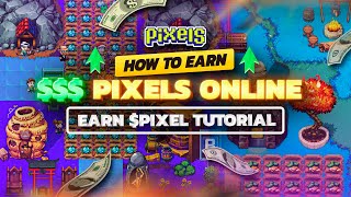 Pixels Online 2024 💰HOW TO EARN MONEY PLAYING PIXELS💰 PLAY TO EARN PIXEL TUTORIAL [upl. by Mitran21]