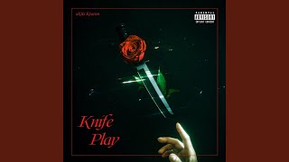 Knife Play [upl. by Ariak]