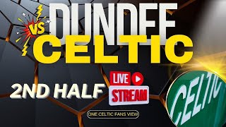 Dundee vs Celtic LIVE [upl. by Ahsiekit]