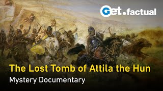 Attila the Huns Secret Tomb Unveiling Europes Greatest Mystery  Full Documentary [upl. by Nodroj116]